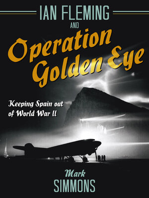 cover image of Ian Fleming and Operation Golden Eye